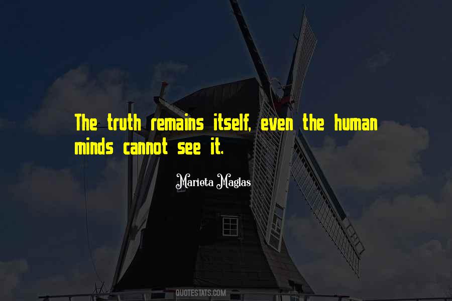 Truth Remains Quotes #1261736