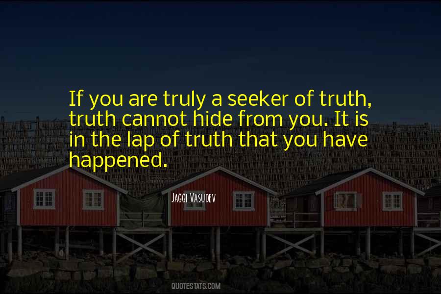 Truth Seeker Quotes #1707977