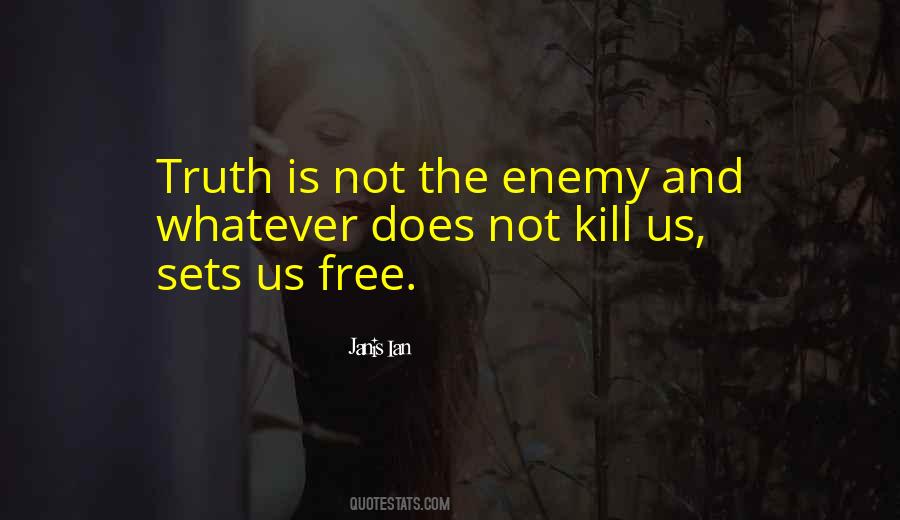 Truth Sets You Free Quotes #311778