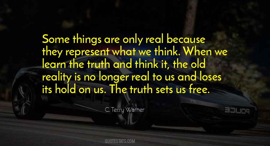 Truth Sets You Free Quotes #443612