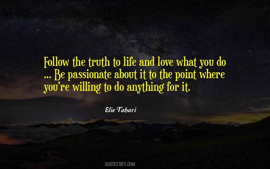 Truth To Life Quotes #193139