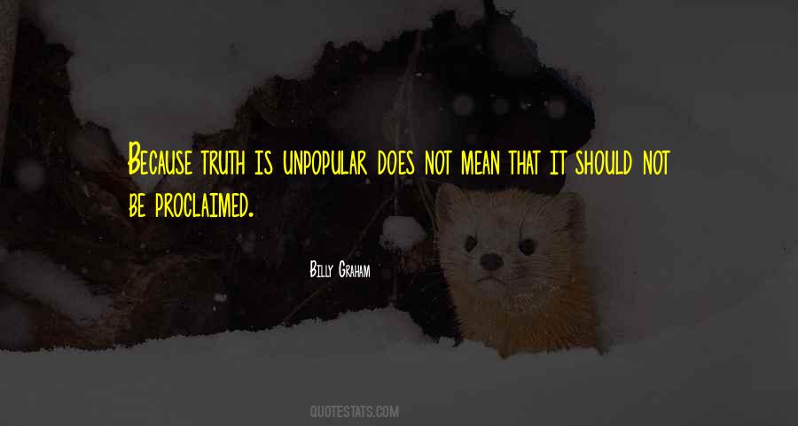 Truth Unpopular Quotes #1128151