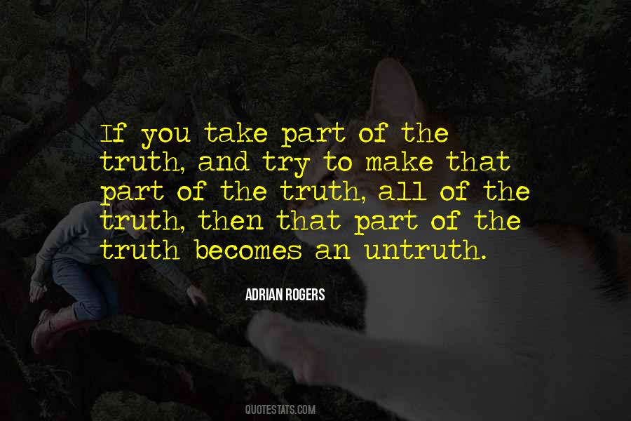 Truth Untruth Quotes #1448972