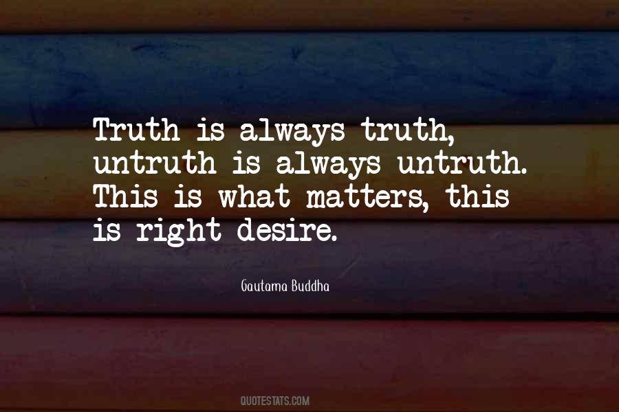 Truth Untruth Quotes #1599023