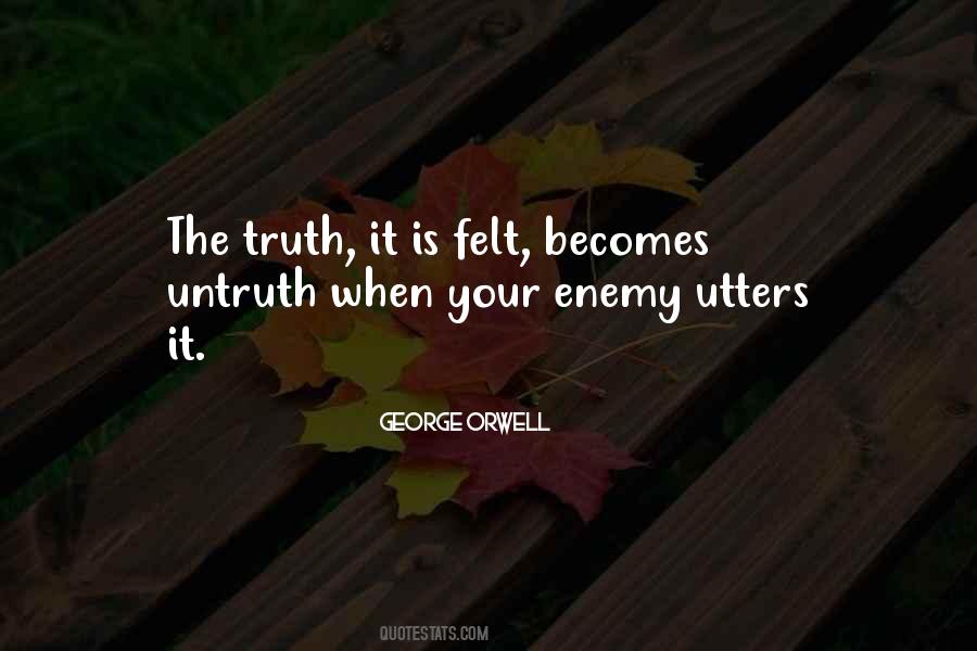 Truth Untruth Quotes #1679035