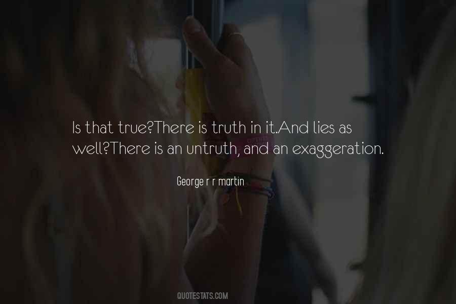 Truth Untruth Quotes #283575