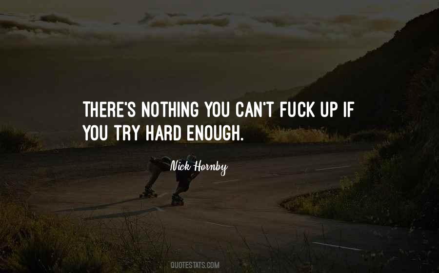 Try Hard Quotes #1169364