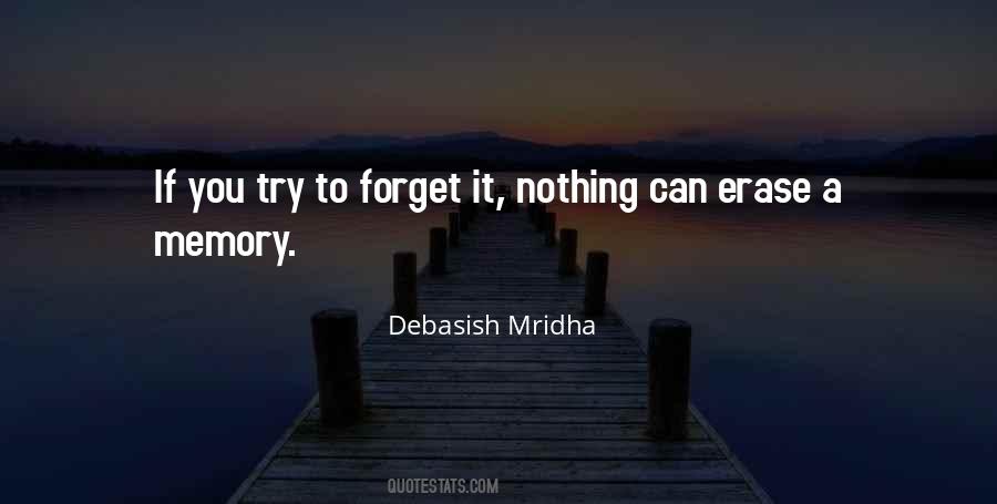 Try To Forget You Quotes #1790937
