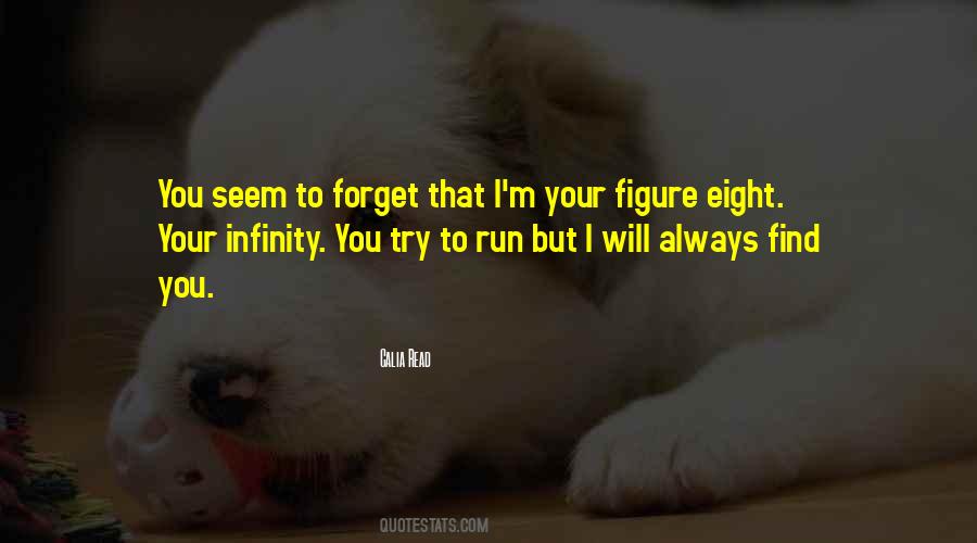 Try To Forget You Quotes #214060