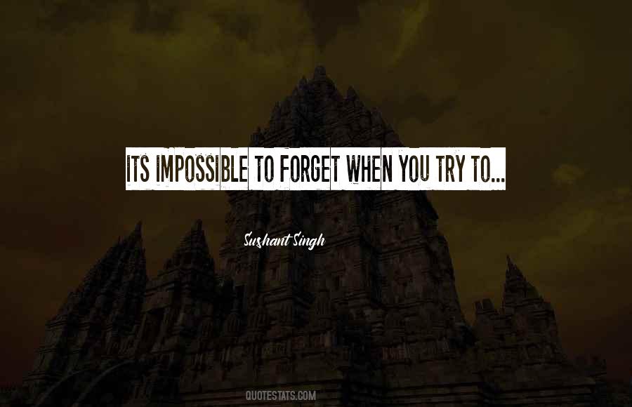 Try To Forget You Quotes #500731