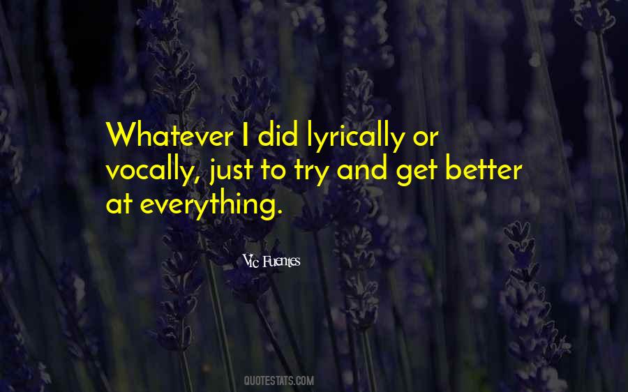 Try To Get Better Quotes #1542479