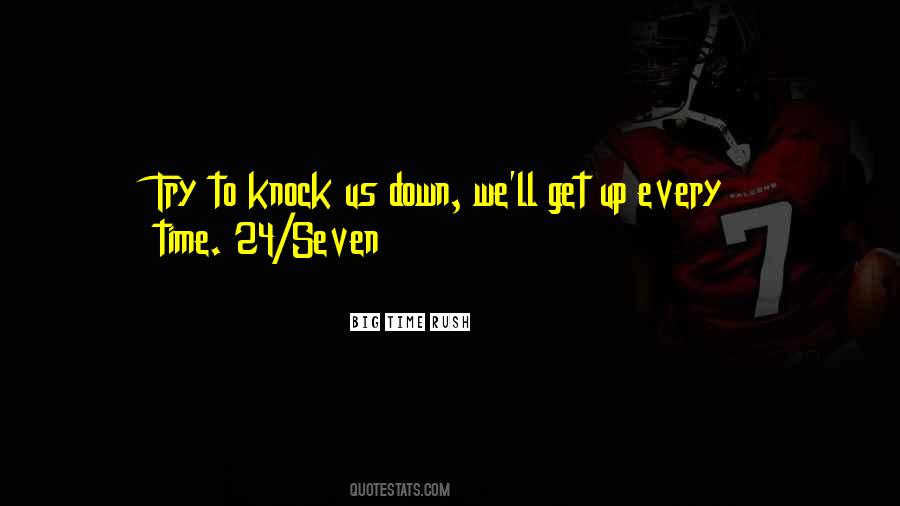 Try To Knock Me Down Quotes #1269251
