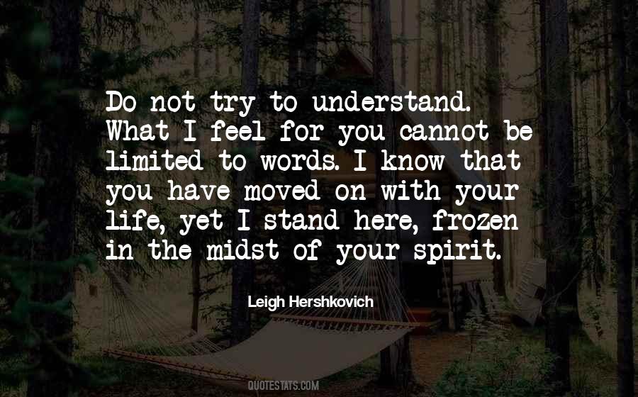 Try To Understand You Quotes #183905