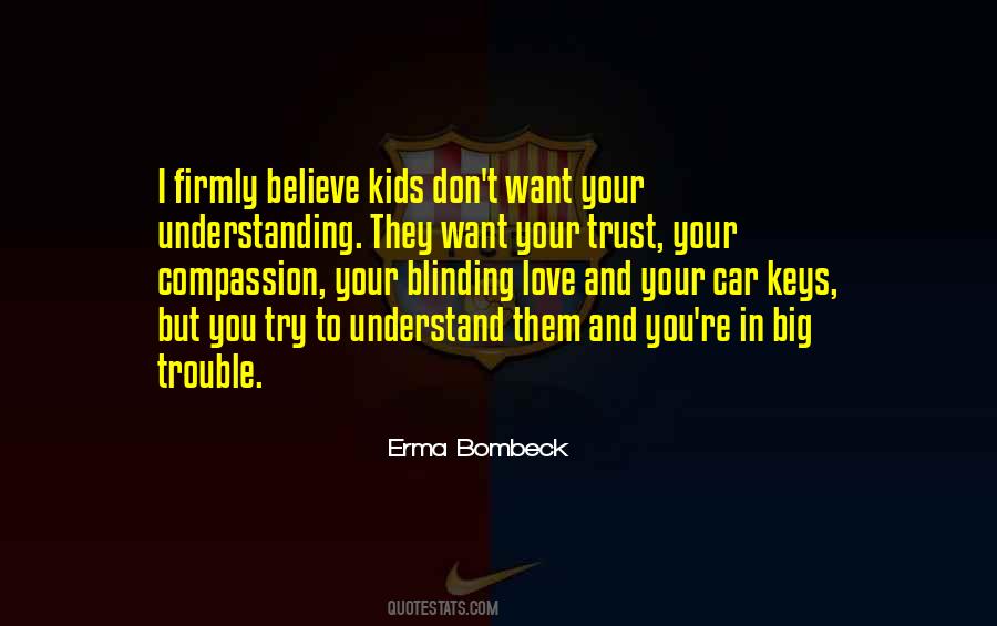 Try To Understand You Quotes #385636
