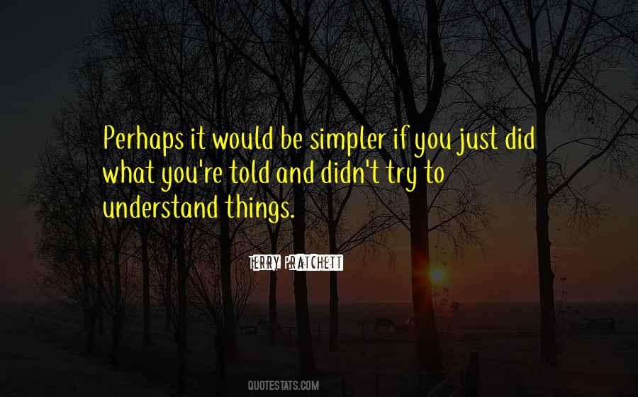 Try To Understand You Quotes #63628