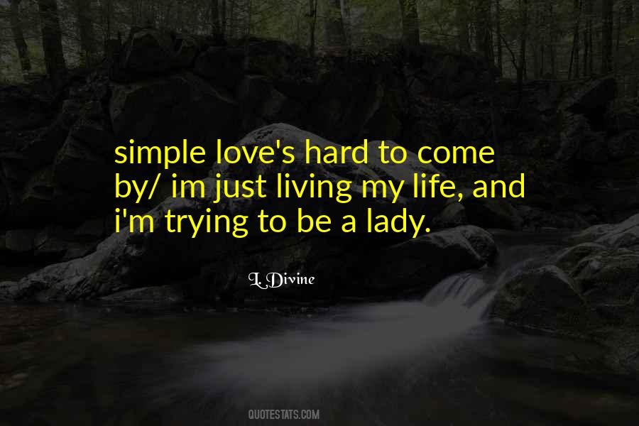 Trying Hard Love Quotes #670152