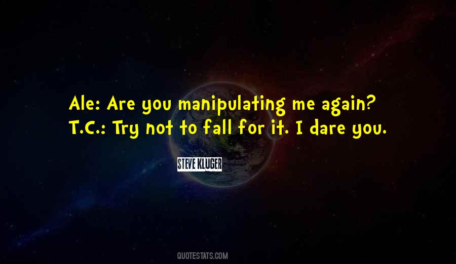 Trying Not To Fall For You Quotes #1426040