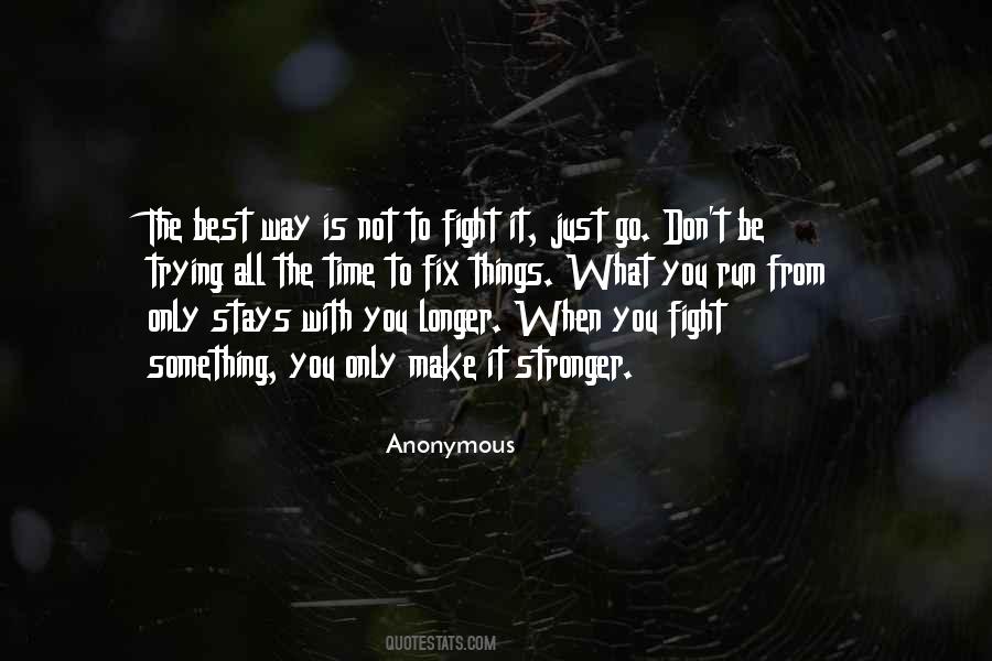 Trying To Be Stronger Quotes #1503459