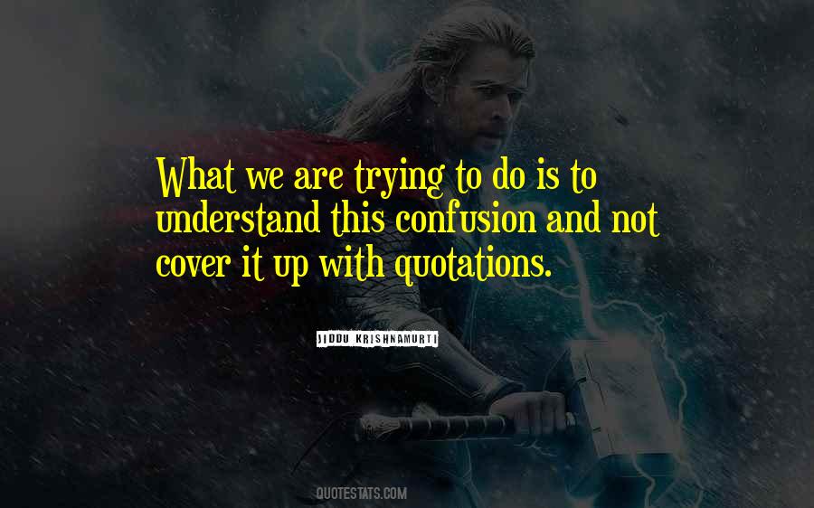 Trying To Cover Up Quotes #1642938 Trying To Cover Up Quotes #1642938