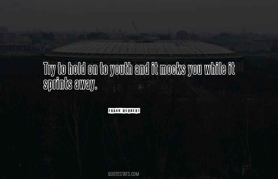 Trying To Hold On Quotes #1018933