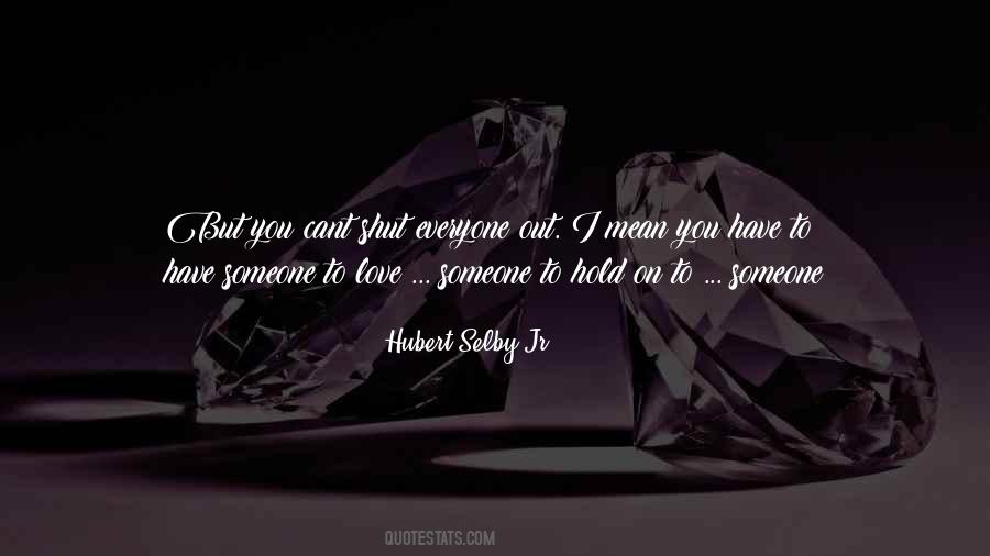 Trying To Hold On Quotes #1247409