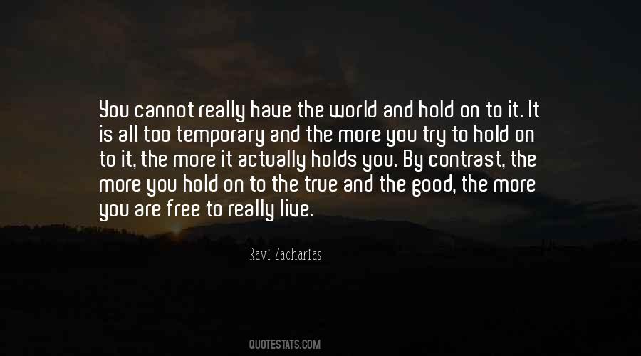 Trying To Hold On Quotes #1296071
