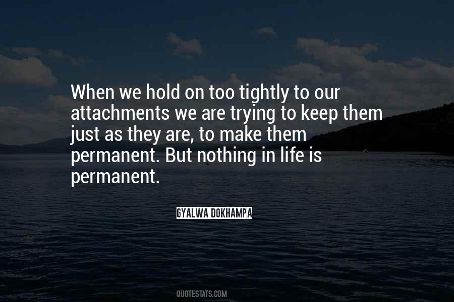 Trying To Hold On Quotes #1517117