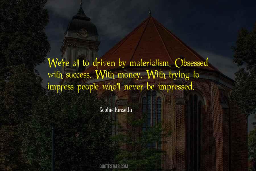 Trying To Impress Others Quotes #324548