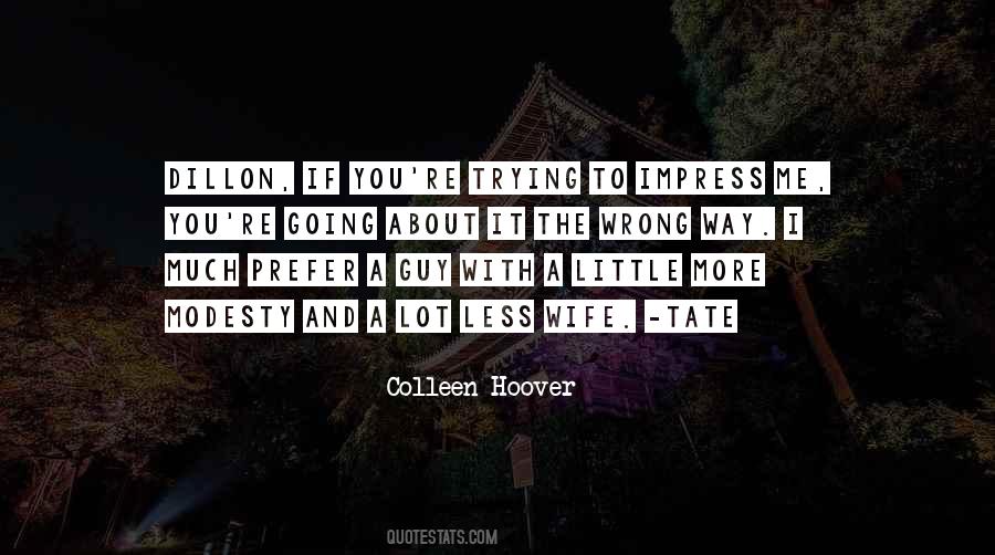 Trying To Impress You Quotes #1626777