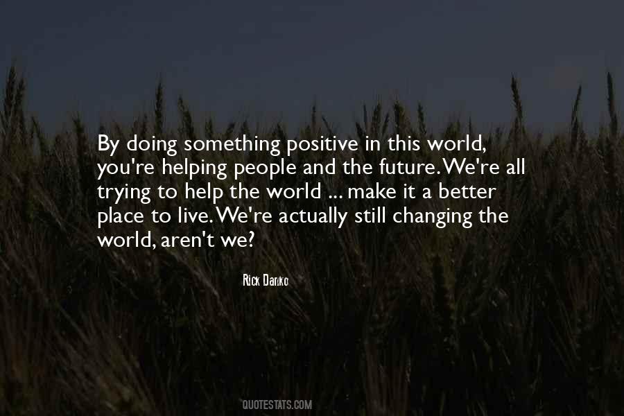Trying To Make It Better Quotes #105240