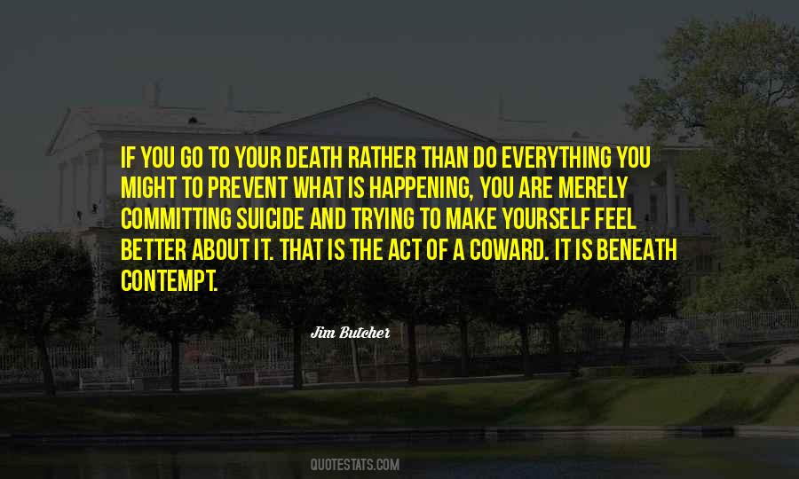 Trying To Make It Better Quotes #1055123