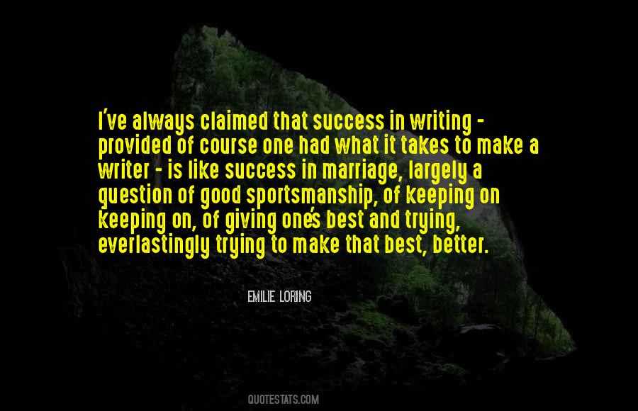 Trying To Make It Better Quotes #1268325