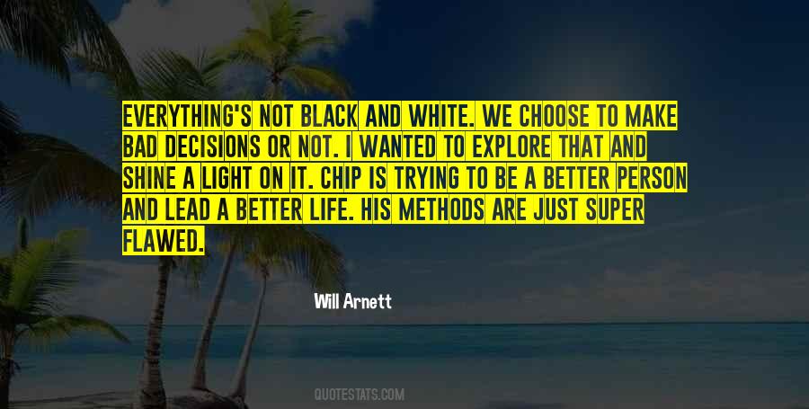 Trying To Make It Better Quotes #1553325