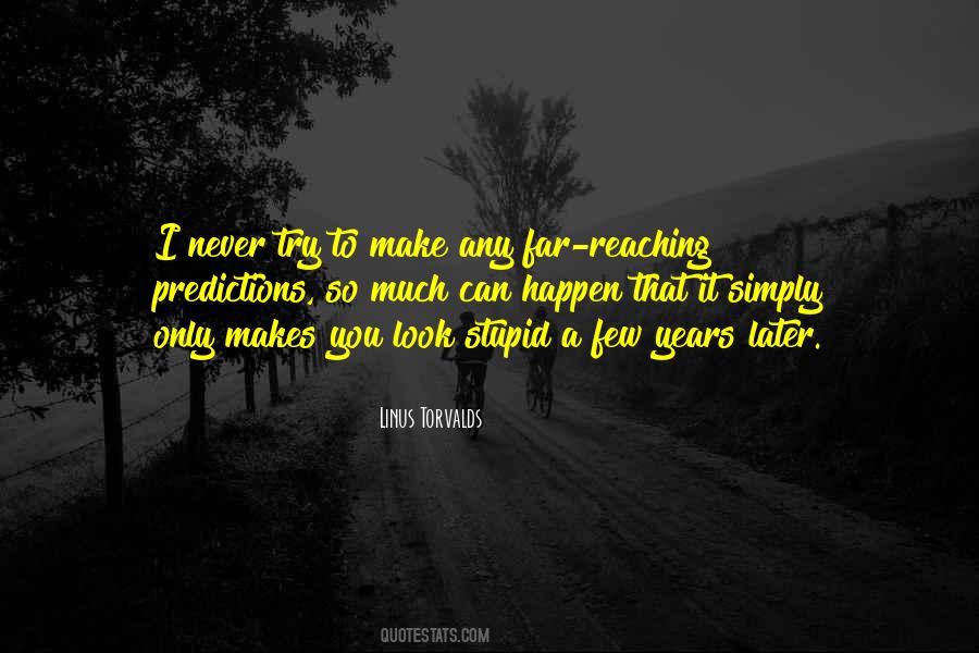 Trying To Make It Happen Quotes #1550337
