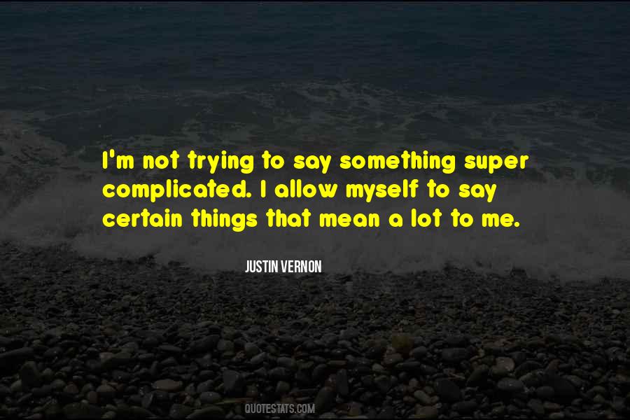 Trying To Say Something Quotes #1400101