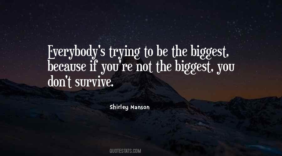 Trying To Survive Quotes #1240711
