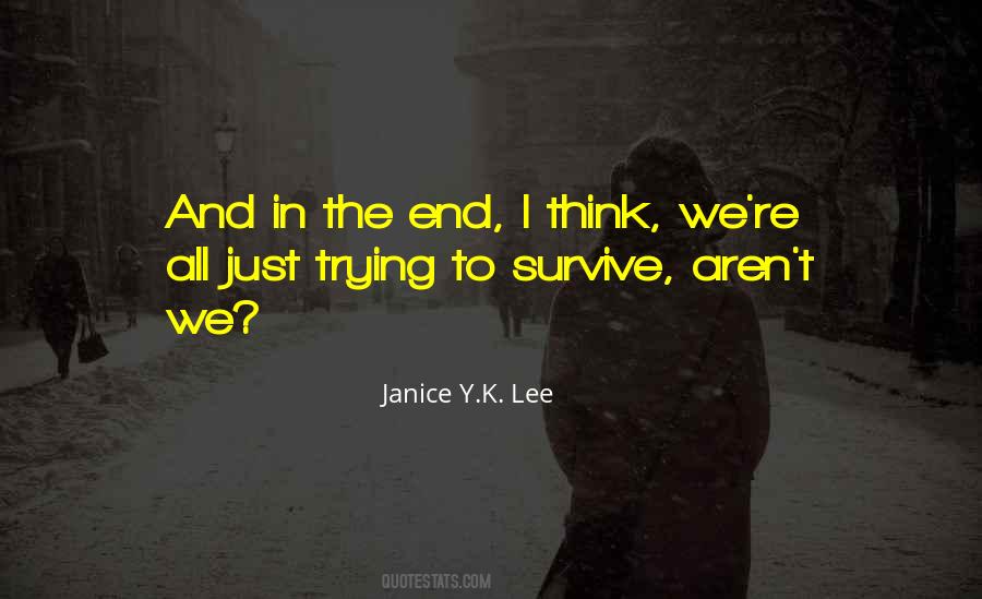 Trying To Survive Quotes #49080