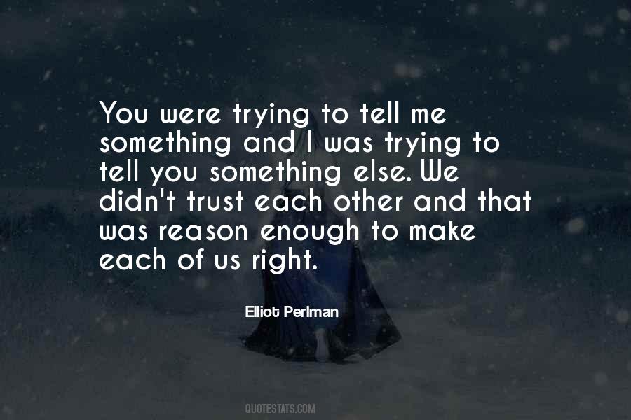 Trying To Trust Quotes #1283167