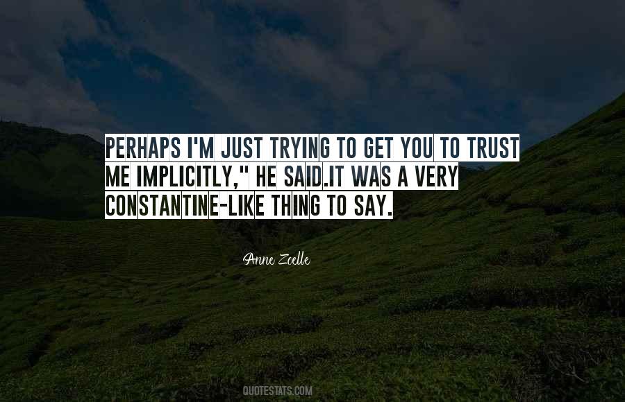 Trying To Trust Quotes #173617