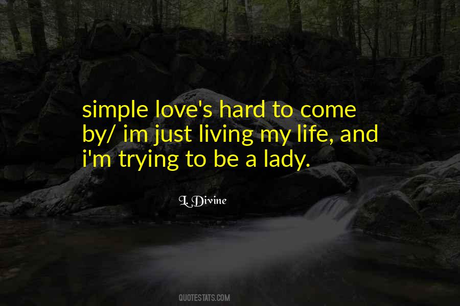 Trying Too Hard Love Quotes #670152