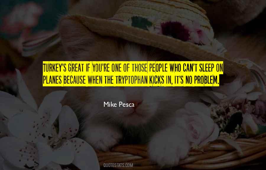 Tryptophan Quotes #1032358