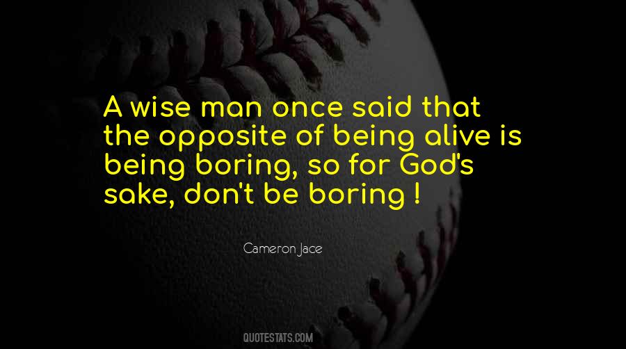 Quotes About Being A Wise Man #28538