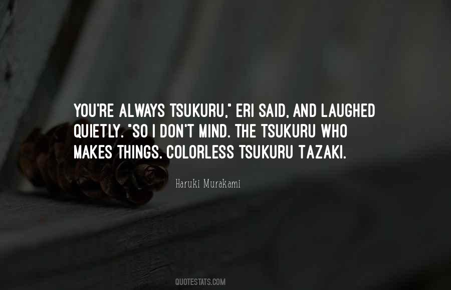 Tsukuru Tazaki Quotes #1792176