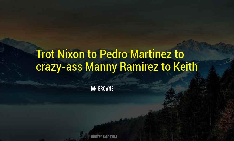 Quotes About Manny Ramirez #1592316