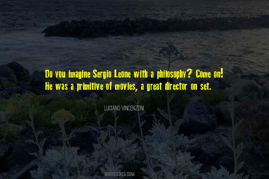Quotes About Sergio Leone #1327462