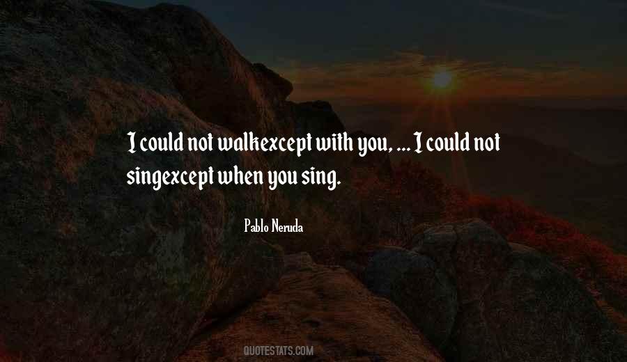 Quotes About Pablo Neruda #134988