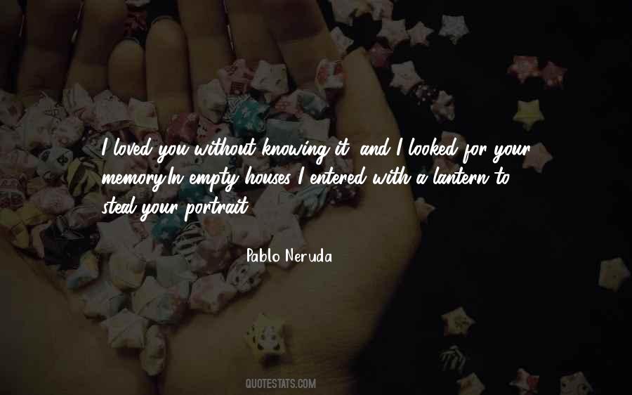 Quotes About Pablo Neruda #182090