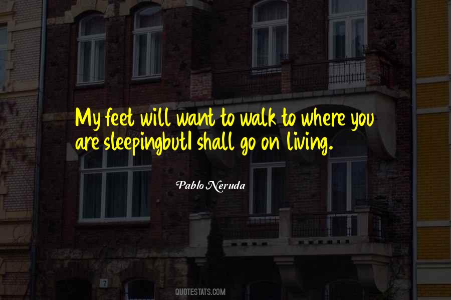 Quotes About Pablo Neruda #259297
