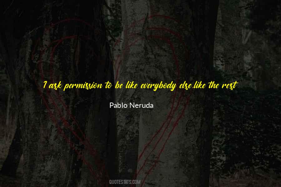 Quotes About Pablo Neruda #397857