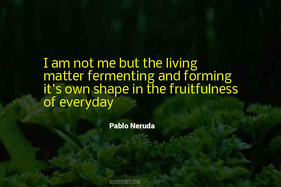 Quotes About Pablo Neruda #542229